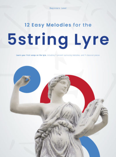 12 Easy melodies for a 5string lyre (or for lyres with more than 5 strings) - Lyre Sheet Music - Lyre and Kithara Sheet Music Books Series - Scorebooks - Tablatures - LUTHIEROS.com