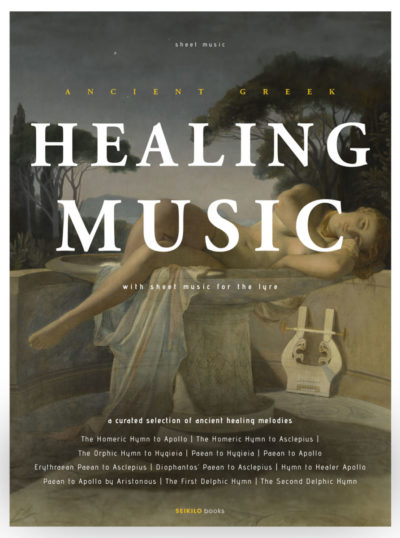 Healing Music in Ancient Greece on the Lyre - Lyre Sheet Music by Lina Palera - Lyre and Kithara Sheet Music Books Series - Scorebooks - Tablatures - LUTHIEROS.com